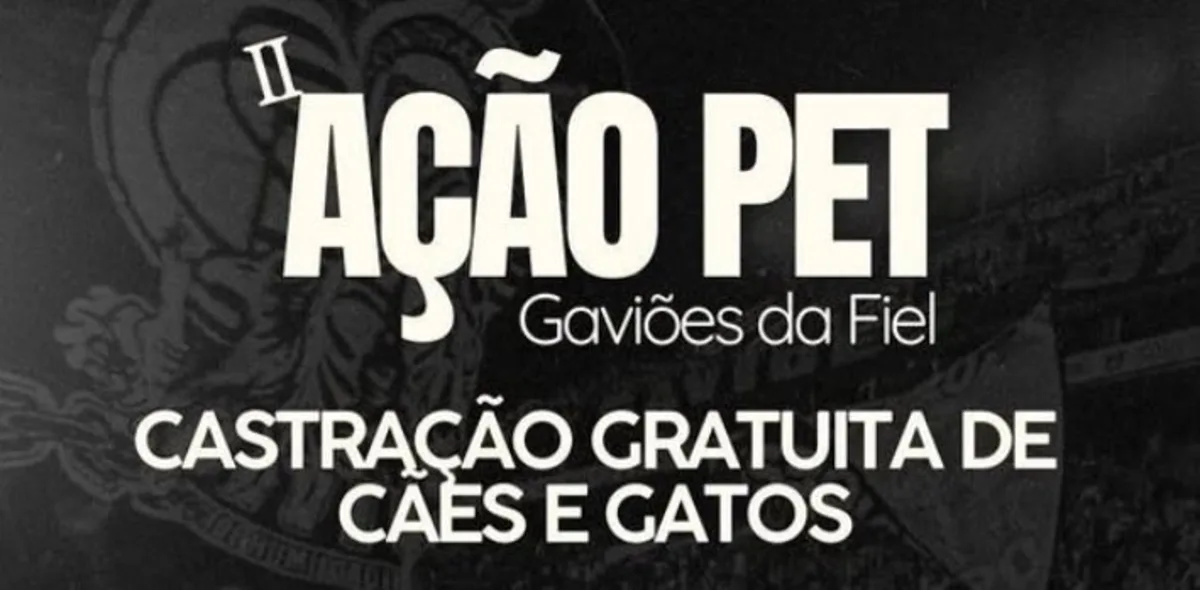 A torcida organizada Gaviões da Fiel realizará uma ação de castração gratuita de cães e gatos - Foto: Reprodução/Instagram 